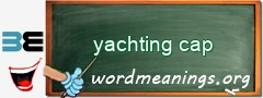 WordMeaning blackboard for yachting cap